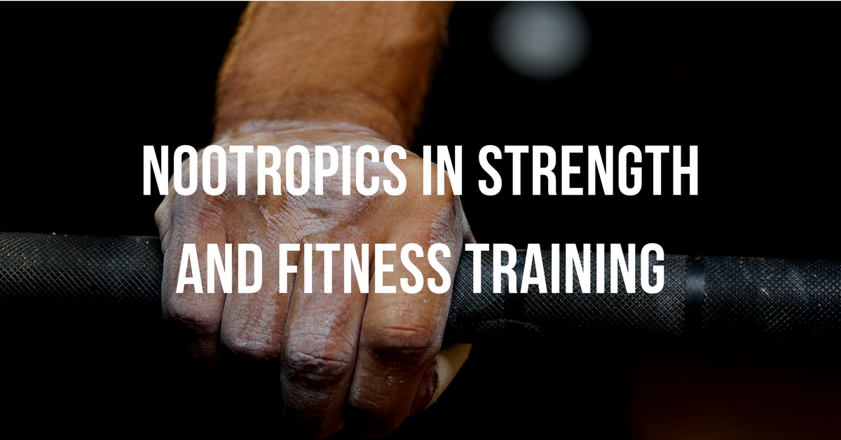 Nootropics in Strength and Fitness Training