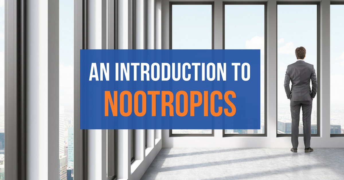 An Introduction to Nootropics